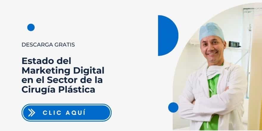 Reporte Estado del Marketing Digital en el sector de la Cirugía Plástica
